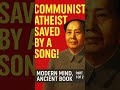 Communist Atheist Saved by a Song? (Part 1)