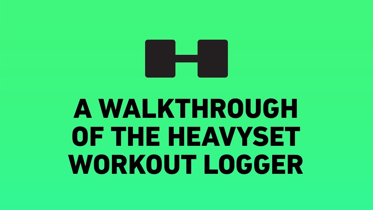 workout logger walkthrough heavyset for ios youtube