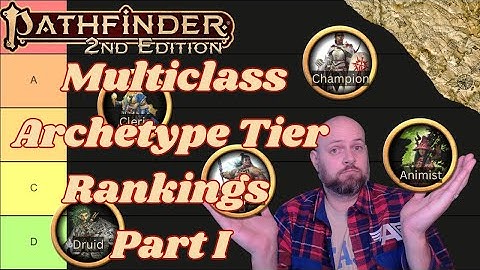 Pathfinder2e - Multiclass Archetype Tier Ranking Part I