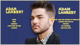 Adam Lambert-Hits that captivated the world-Superlative Tunes Selection-Famous