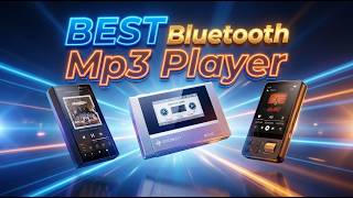 Top 5 Bluetooth MP3 Players with Long Battery Life & HD Sound