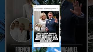 Did you know French President Emmanuel Macron is actually younger than his own stepchildren #frenchd