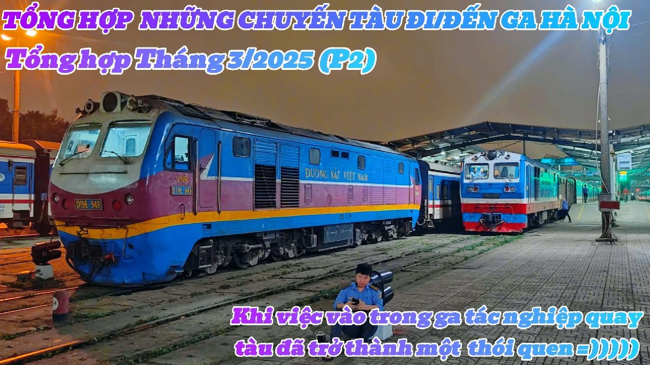 Vào ga Hà Nội tác nghiệp là chuyện thường ngày rồi bạn êiiiii=))))) (Tổng hợp T3/2025 - Phần 2)