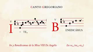 'Ite missa est VIII & Benedicamus Domino VIII' – Mass VIII De Angelis – Gregorian Chant