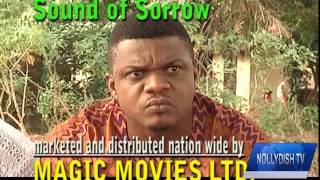 Sound Of Sorrow [Trailer] – Nigerian Nollywood Movies