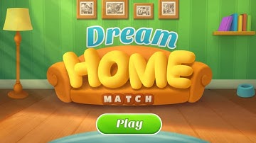 Dream Home Match 3 Day 1 Complete