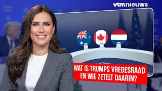 Wat Is Trumps Vredesraad En Wie Zetelt Daarin?