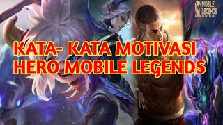 Kata-Kata Motivasi Hero Mobile Legends