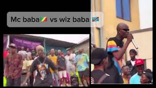 Mc baba 🇨🇬 vs wiz baba 🇨🇩#kinshasa