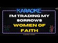 Women of Faith - Trading my sorrows (KARAOKE VERSION)