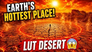 Lut Desert Explained in Urdu/Hindi | Hottest Place on Earth