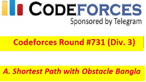 A. Shortest Path with Obstacle || Codeforces Round #731 (Div. 3) || #rionmahmud