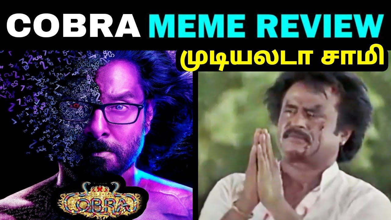 Cobra Meme Review | Cobra Review | Cobra Public Opinion | Madras Prank