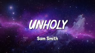 🎙 Unholy 🎙 - Sam Smith -  LyricSK8 Song Lyrics
