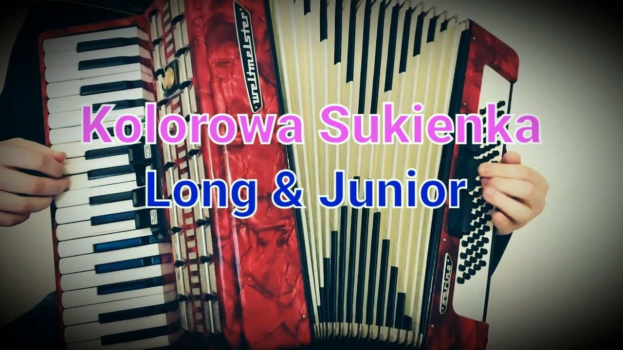 Kolorowa Sukienka - Long & Junior [AKORDEON COVER] - YouTube