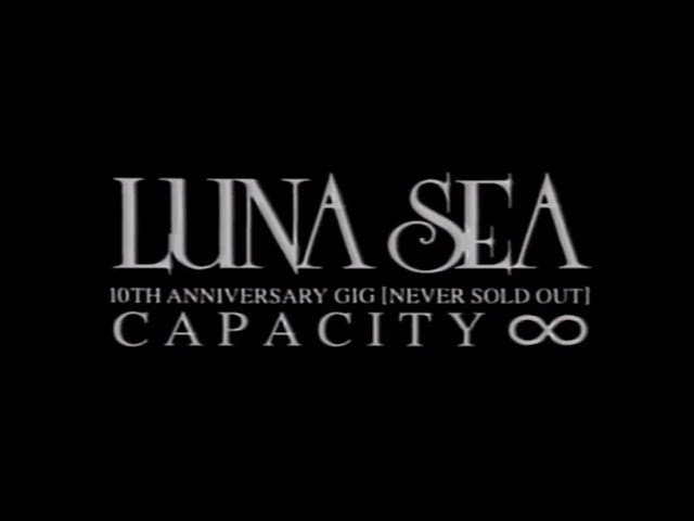 ミュージック LUNA SEA 10th anniversary GIG DVD Amazon.co.jp: 10TH ANNIVERSARY GIG NEVER SOLD OUT CAPACITY