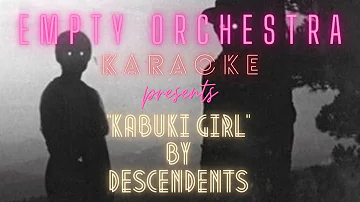 Descendents - Kabuki Girl (KARAOKE)