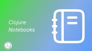 Clojure Notebooks