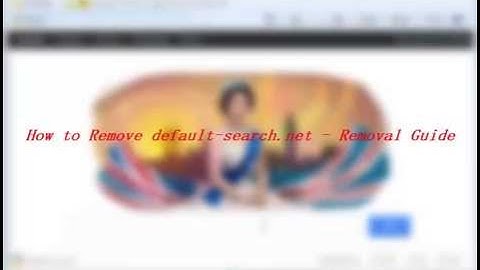 How to Remove default-search.net - Removal Guide