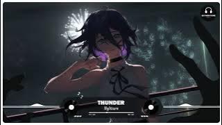 Nightcore - Thunder (Tobu)