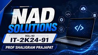 NAD SOLUTION OF ASSSIGNMNET 1 BY TOYSHA JAIN, ROLL NO.: IT-2K24-91