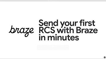 Send your first RCS for Business message with Braze in minutes