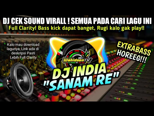 WAJIB PLAY❗DJ SANAM RE | VIRALL PALING ENAK BUAT CEK SOUND 🔊🔊 class=