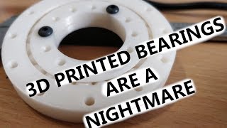 3D printed bearings are a nightmare - Camera Slider Part 3