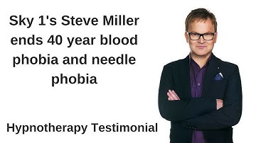 Blood phobia & needle phobia ended for Steve Miller using hypnotherapy