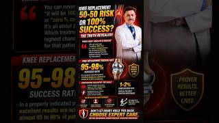 Knee Replacement Surgery: 95-98% Success Rate Explained by Expert Dr Shekhar Srivastava