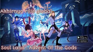 Akhirnya rilis juga nih game!! Btw udah global ya! - Soul Land : Advent Of The Gods (android) screenshot 4