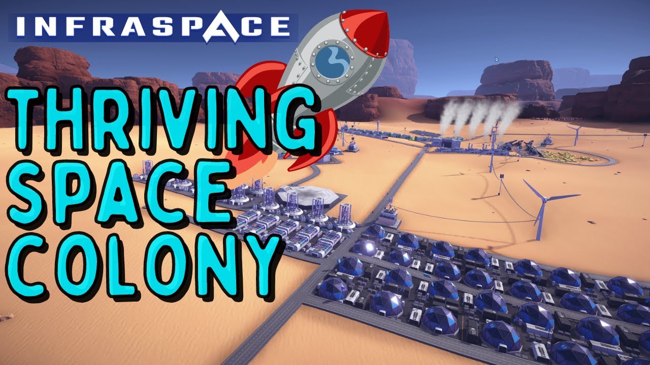 Engineering a THRIVING SPACE COLONY in INFRASPACE!