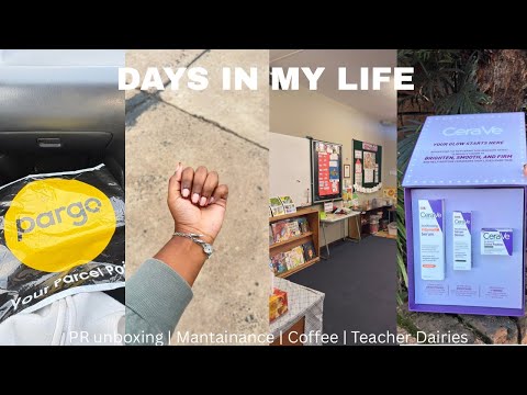 VLOG: Days in my life | PR Unboxings |Maintenance | Teacher Daries