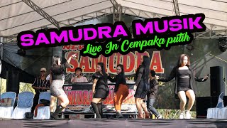 SAMUDRA MUSIC || ALL ARTIS || LIVE IN CEMPAKA PUTIH BANDAR SURABAYA - PART 1