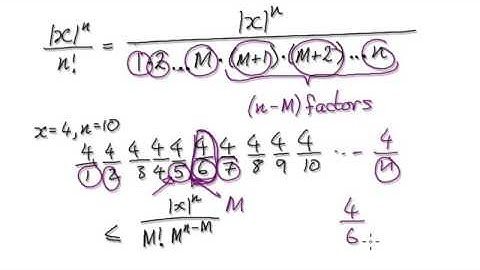 Video 2482 - Limit of x^n/n! , Proof, Sequence, Infinity - Part 6/7