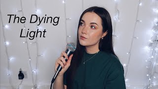 Sam Fender - The Dying Light | Cover