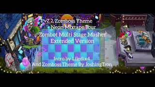 PvZ 2 Zomboss Theme, Neon Mixtape Tour EXTENDED - Zombot Multi - Stage Masher