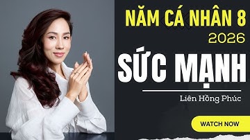 Năm Số 8 Thành Tựu Đến Nhanh, Lấy Lại Thăng Bằng Trong 2026 - Liên Hồng Phúc