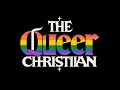 Introduction: The Queer Christian