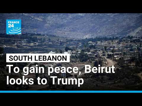 Beirut hopes to gain Trump support to bring 'normality' back to south Lebanon • FRANCE 24 English