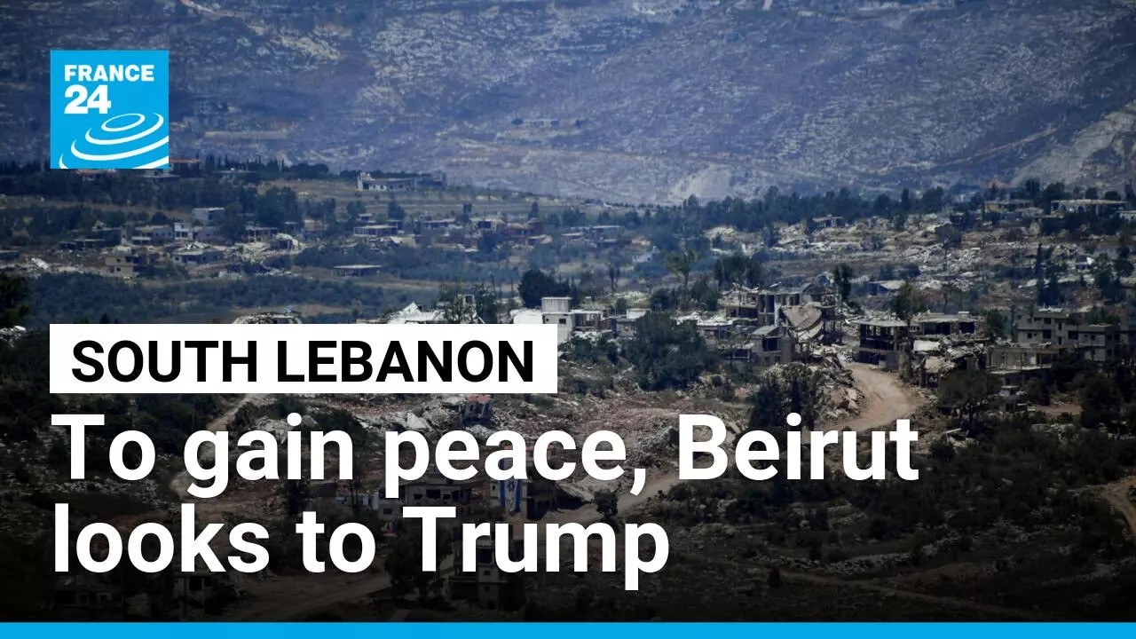 Beirut hopes to gain Trump support to bring 'normality' back to south Lebanon • FRANCE 24 English