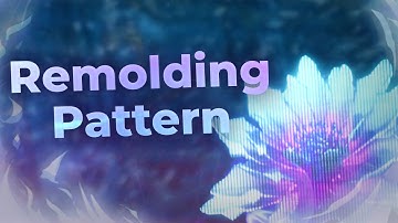Remolding Pattern mini-guide