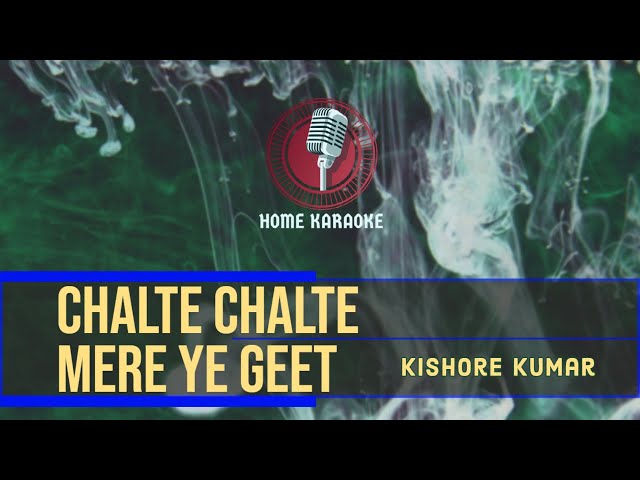 Chalte Chalte Mere Ye Geet I M Solo - Kishore Kumar (Home Karaoke) class=