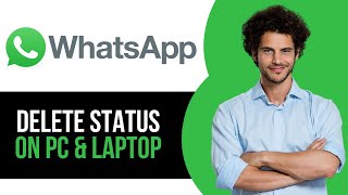 How to Delete Status in WhatsApp on PC & Laptop screenshot 5