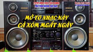 Đẳng Cấp Nhạc Không Lời Rumba - Mở To Nhạc Này Cả Xóm Ai Nghe Cũng Ngất Ngây - Organ Anh Quân