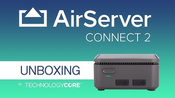 AirServer Connect 2  | Unboxing & Testing
