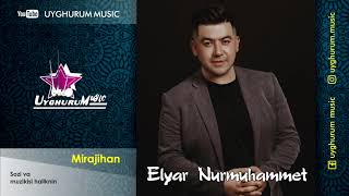 Uyghur Song. Elyar Nurmuhammet - Mirajihan. Уйғурчә Нахша. Елияр Нурмуһәммәт - Миражихан. Уйгурская.