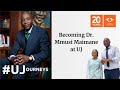 Dr Mmusi Maimane On His PhD Ethical Leadership Changing South Africa UJourneys Episode 9 Dr Mmusi Maimane On His PhD Ethical Leadership Changing South Africa UJourneys Episode 9