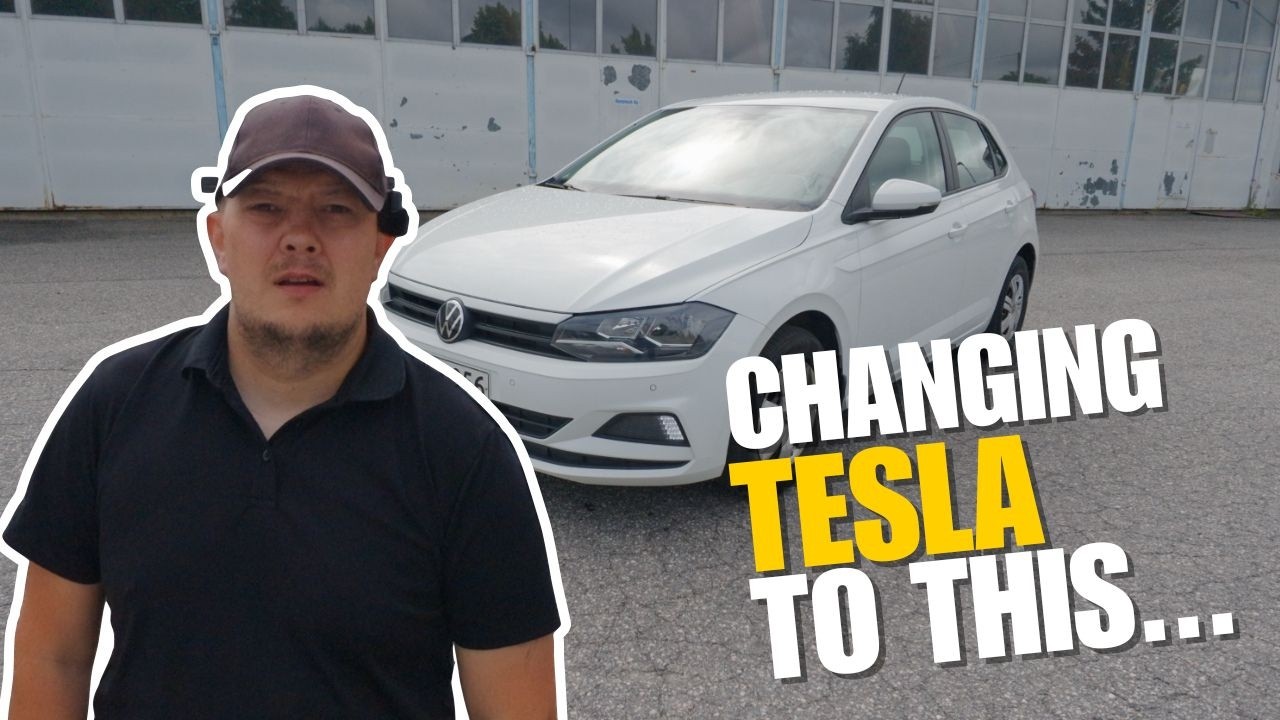 CHANGING OUR TESLA TO A POLO...😩