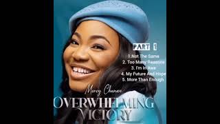 Mercy Chinwo overwhelming victory album songs part 2